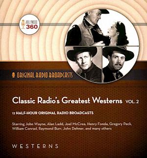 Cover for John Wayne · Classic Radio's Greatest Westerns, Volume 2 (CD) (2016)