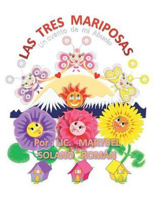 Cover for LIC Marybel Solano Román · Las tres mariposas (Paperback Bog) (2017)