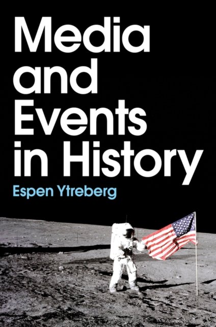 Cover for Espen Ytreberg · Media and Events in History (Hardcover Book) (2022)