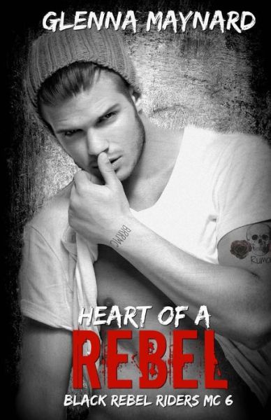 Cover for Glenna Maynard · Heart of a Rebel (Paperback Book) (2015)