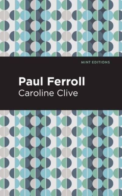 Cover for Caroline Clive · Paul Ferroll: A Tale - Mint Editions (Paperback Book) (2021)
