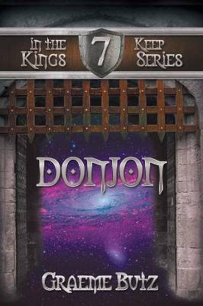 Cover for Graeme Butz · Donjon: Book 7 in the Kings Keep Series (Paperback Bog) (2015)