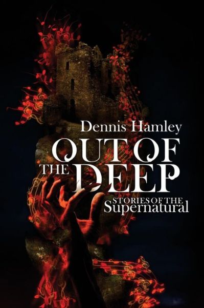 Cover for Dennis Hamley · Out of the Deep: Stories of the Supernatural (Paperback Book) (2015)