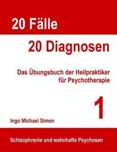 Cover for Ingo Michael Simon · 20 Falle - 20 Diagnosen (Pocketbok) (2015)