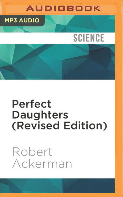 Cover for Robert Ackerman · Perfect Daughters (MP3-CD) (2016)