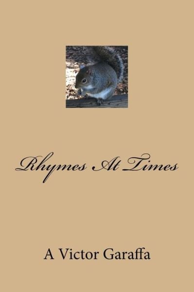 A Victor Garaffa · Rhymes At Times (Paperback Book) (2015)