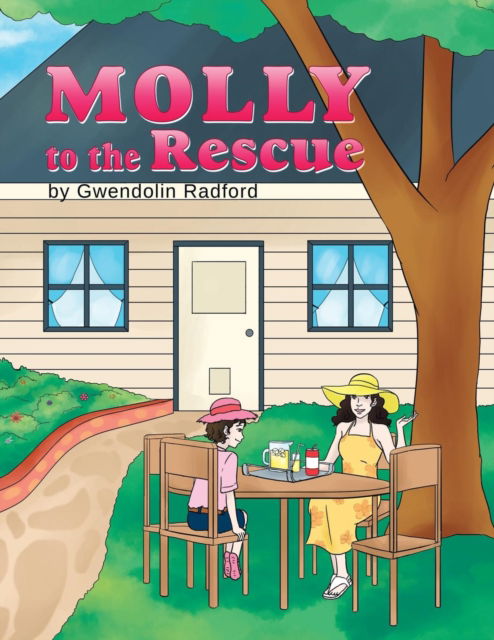 Cover for Gwendolin Radford · Molly to the Rescue (Paperback Book) (2016)
