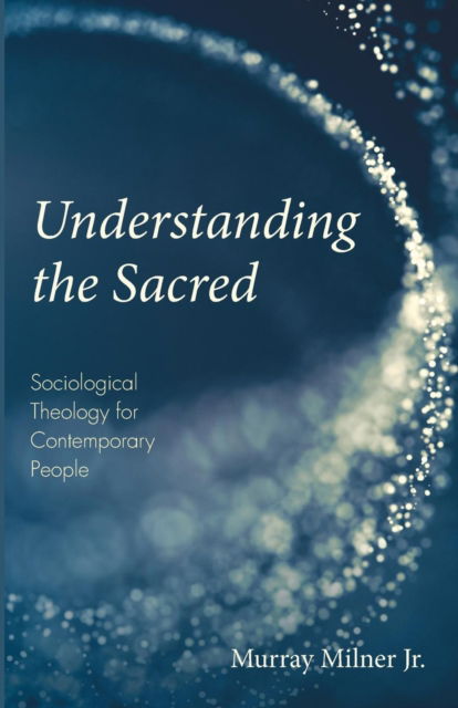 Cover for Murray Milner · Understanding the Sacred (Book) (2019)