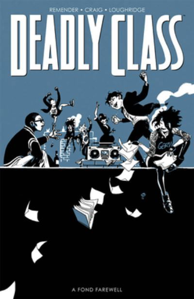 Cover for Rick Remender · Deadly Class, Volume 12: A Fond Farewell, Part Two - DEADLY CLASS TP (Taschenbuch) (2022)