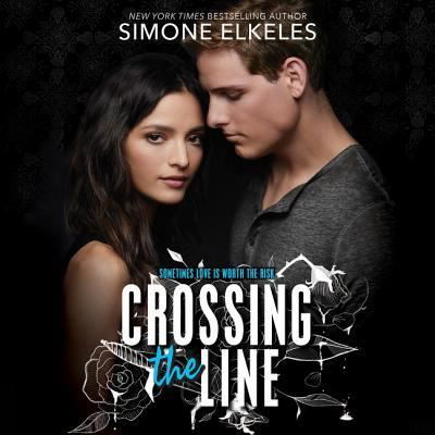 Cover for Simone Elkeles · Crossing the Line Lib/E (CD) (2018)