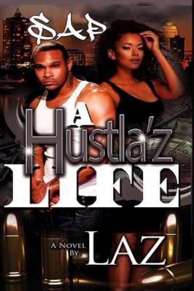 Cover for Laz · A Hustla'z Life (Paperback Book) (2016)