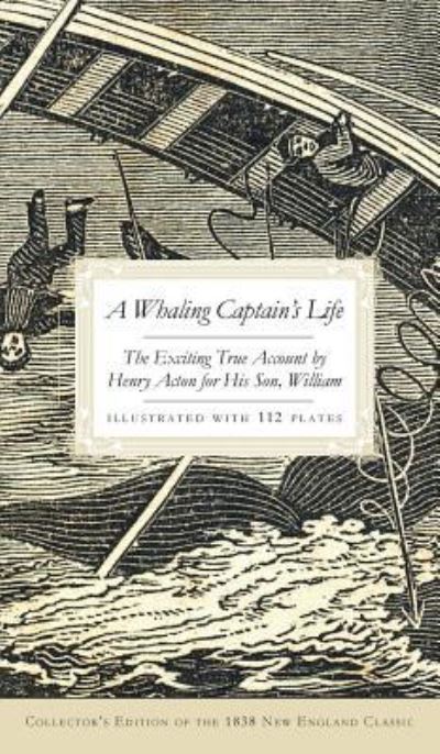 Cover for William Acton · A Whaling Captain's Life (Hardcover Book) (2008)