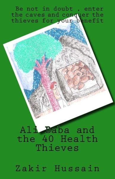 Cover for Zakir Hussain · Ali Baba and the 40 Health Thieves (Taschenbuch) (2017)