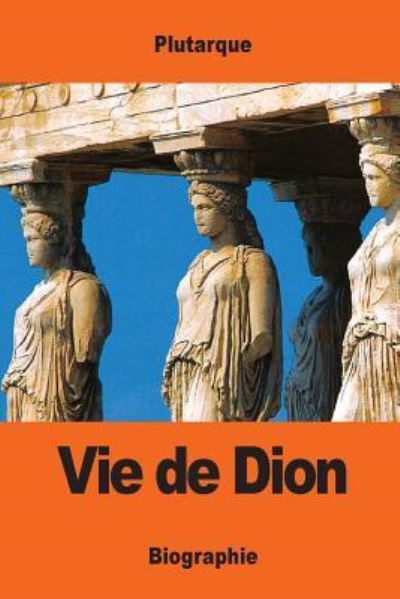 Cover for Plutarque · Vie de Dion (Paperback Book) (2017)