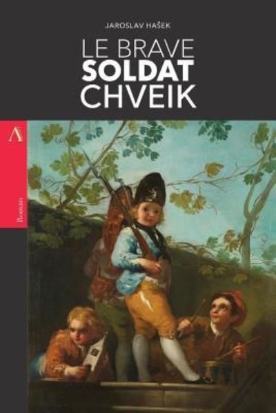 Cover for Jaroslav Hasek · Le Brave Soldat Chveik (Paperback Bog) (2017)