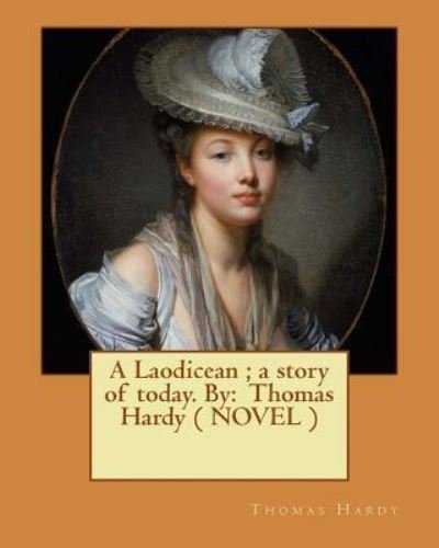 Cover for Thomas Hardy · A Laodicean; a story of today. By (Paperback Book) (2017)