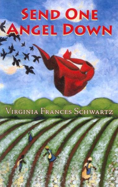 Cover for Virginia Frances Schwartz · Send One Angel Down (Paperback Book) (2005)