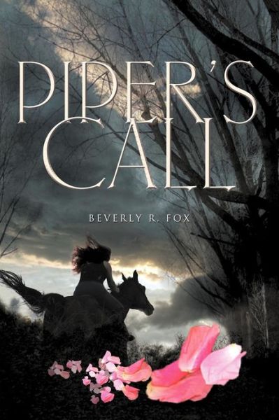 Piper's Call - Beverly R. Fox - Bøger - Essence Publishing - 9781554529407 - 27. september 2012