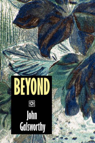 Cover for John Galsworthy · Beyond (Gebundenes Buch) (2024)