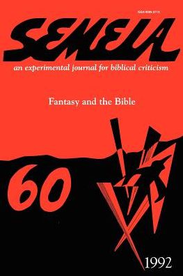 Semeia 60: Fantasy and the Bible - George Aichele - Books - Society of Biblical Literature - 9781589831407 - 1992