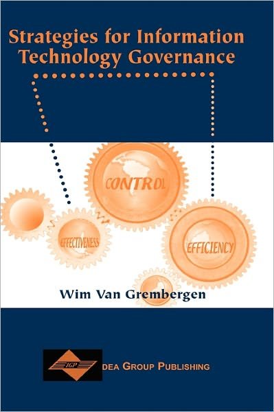 Cover for Wim Van Grembergen · Strategies for Information Technology Governance (Hardcover Book) (2003)