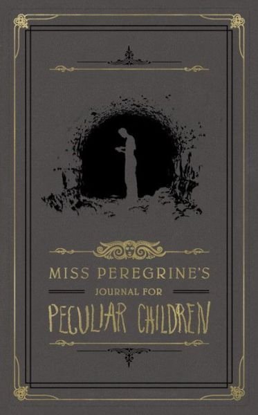 Cover for Ransom Riggs · Miss Peregrine's Journal for Peculiar Children - Miss Peregrine's Peculiar Children (MISC) (2016)