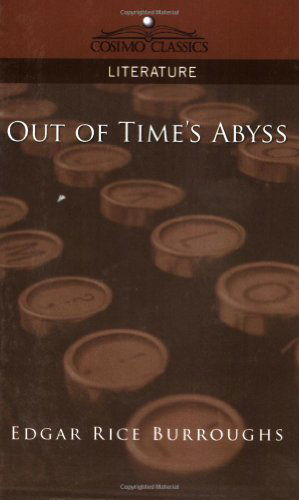 Out of Time's Abyss - Edgar Rice Burroughs - Książki - Cosimo Classics - 9781596055407 - 1 listopada 2005