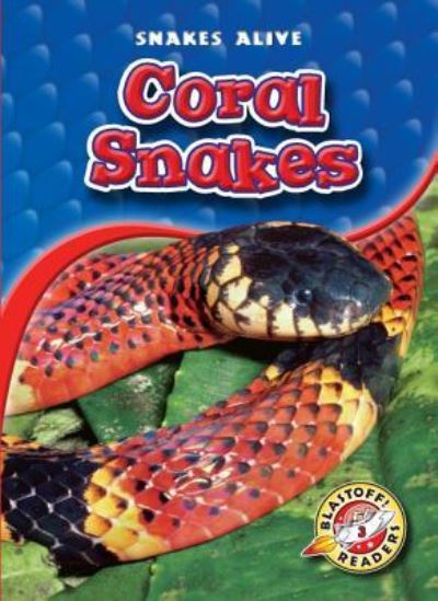 Cover for Colleen Sexton · Coral Snakes (Paperback Book) (2010)