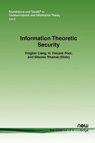 Cover for Yingbin Liang · Information Theoretic Security - Foundations and Trends (R) in Communications and Information Theory (Paperback Book) (2009)