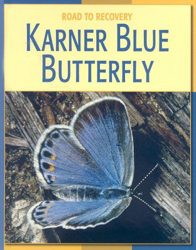 Cover for Susan Heinrichs Gray · Karner Blue Butterfly (Road to Recovery) (Hardcover Book) (2007)