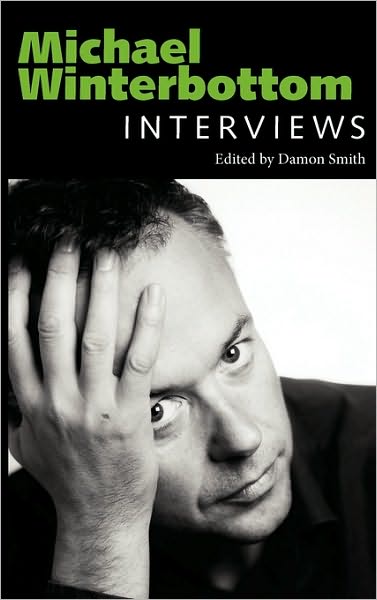 Cover for Damon Smith · Michael Winterbottom: Interviews - Conversations with Filmmakers Series (Hardcover Book) (2010)