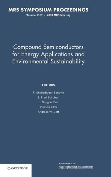Cover for Compound Semiconductors for Energy Applications and Environmental Sustainability: Volume 1167 - MRS Proceedings (Hardcover Book) (2009)