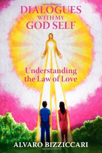 Cover for Alvaro Bizziccari · Dialogues with My God Self: Understanding the Law of Love (Paperback Book) (2012)