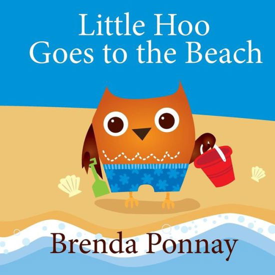 Cover for Brenda Ponnay · Little Hoo Goes to the Beach (Paperback Book) (2015)