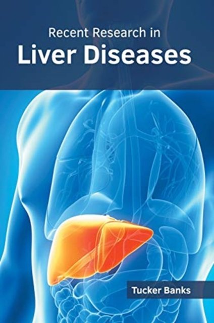 Cover for Tucker Banks · Recent Research in Liver Diseases (Hardcover Book) (2019)
