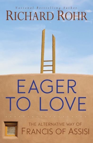 Cover for Richard Rohr · Eager to love (Book) (2016)