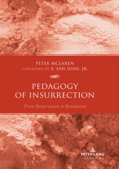 Cover for Peter McLaren · Pedagogy of Insurrection : From Resurrection to Revolution (Taschenbuch) [New ed edition] (2023)