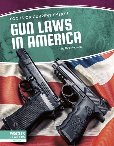 Cover for Nick Rebman · Gun Laws in America (Book) (2023)