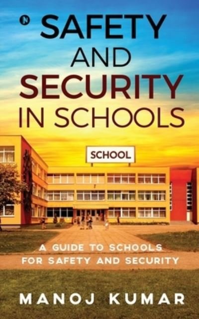 Cover for Manoj Kumar · Safety and Security in Schools (Pocketbok) (2020)