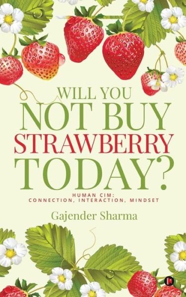 Cover for Gajender Sharma · Will You Not Buy Strawberry Today? (Taschenbuch) (2018)