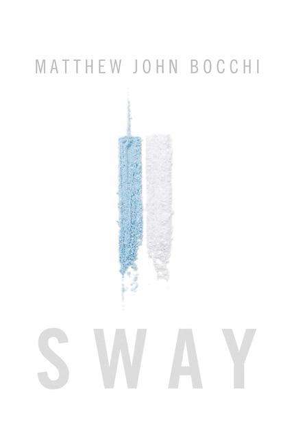 Cover for Matthew John Bocchi · Sway (Book) (2020)