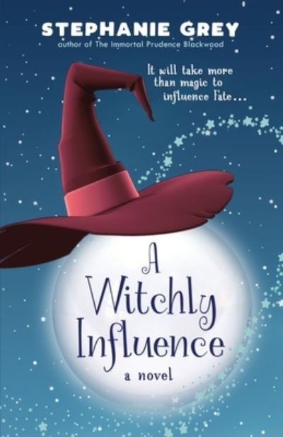 Cover for Stephanie Grey · A Witchly Influence (Paperback Book) (2020)