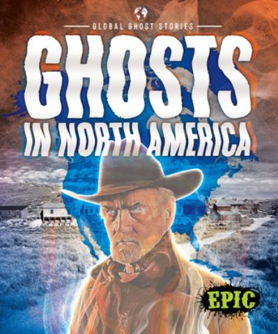 Cover for Paige V Polinsky · Ghosts in North America (Hardcover Book) (2021)