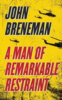 A Man of Remarkable Restraint - LLC Encircle Publications - Books - Encircle Publications, LLC - 9781645993407 - May 4, 2022