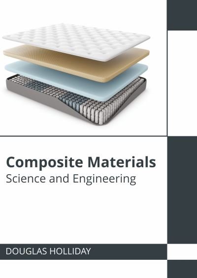 Cover for Douglas Holliday · Composite Materials: Science and Engineering (Hardcover Book) (2022)