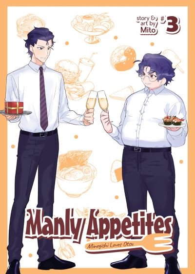 Cover for Mito · Manly Appetites: Minegishi Loves Otsu Vol. 3 - Manly Appetites: Minegishi Loves Otsu (Paperback Book) (2022)