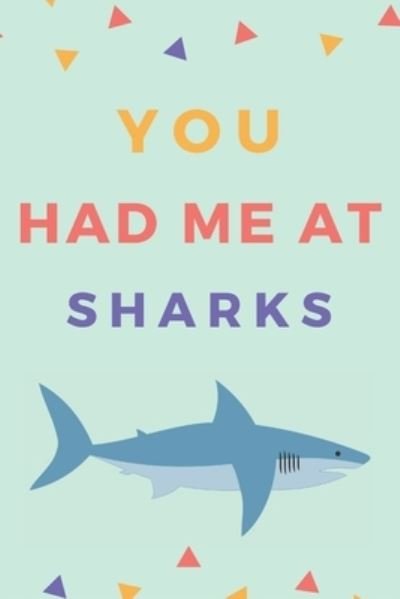 Cover for NZSpace Publisher · You Had Me At Sharks (Paperback Book) (2019)
