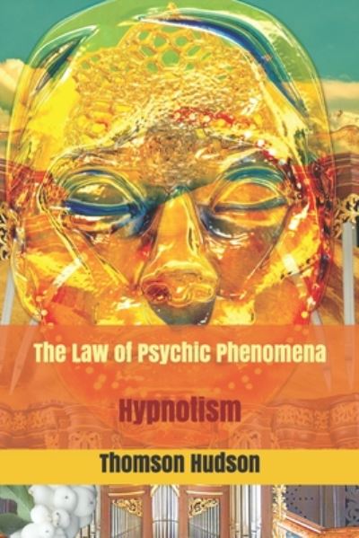 Cover for Thomson Jay Hudson · The Law of Psychic Phenomena (Paperback Book) (2020)