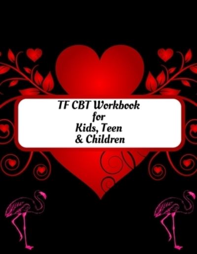 Cover for Yuniey Publication · TF CBT Workbook for Kids, Teen and Children (Taschenbuch) (2020)