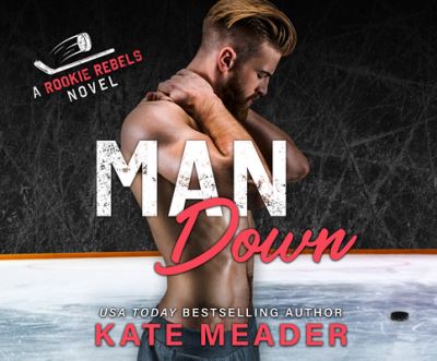 Cover for Kate Meader · Man Down (CD) (2020)